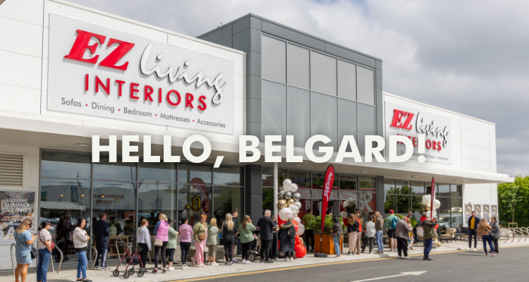 Hello Belgard, Tallaght | EZ Living Interiors Celebrates Grand Opening of 20th Store